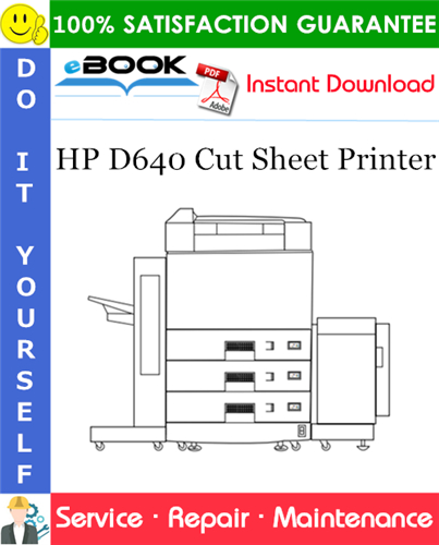 HP D640 Cut Sheet Printer Service Repair Manual