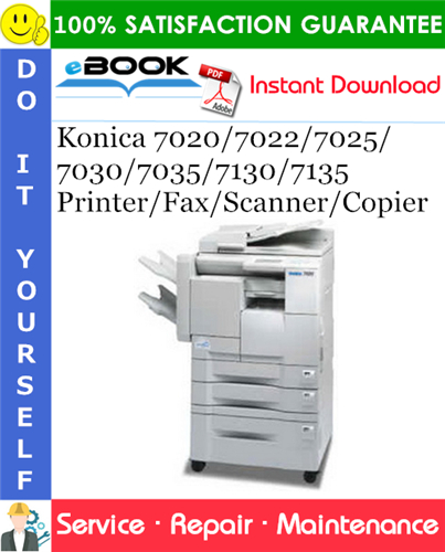 Konica 7020/7022/7025/7030/7035/7130/7135 Printer/Fax/Scanner/Copier Service Repair Manual + Parts Catalog