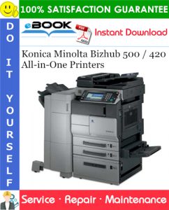 Konica Minolta Bizhub 500 / 420 All-in-One Printers Service Repair Manual