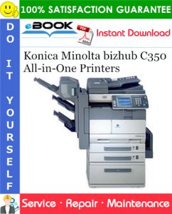 Konica Minolta bizhub C350 All-in-One Printers Service Repair Manual