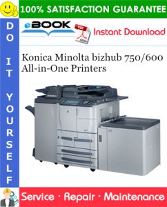 Konica Minolta bizhub 750/600 All-in-One Printers Service Repair Manual