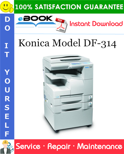 Konica Model DF-314 Service Repair Manual + Parts Catalog