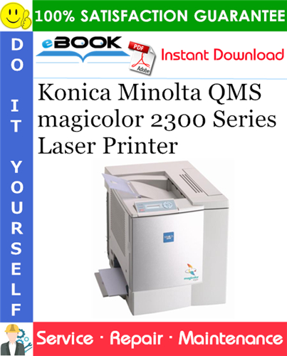 Konica Minolta QMS magicolor 2300 Series Laser Printer Service Repair Manual
