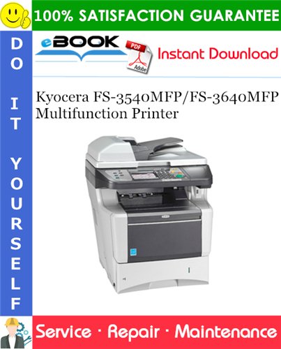 Kyocera FS-3540MFP/FS-3640MFP Multifunction Printer Service Repair Manual + Parts Catalog