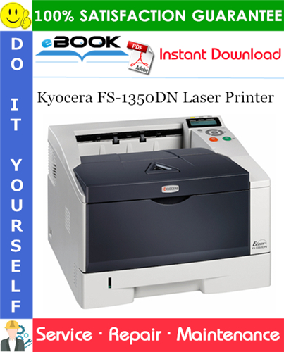 Kyocera FS-1350DN Laser Printer Service Repair Manual + Parts Catalog