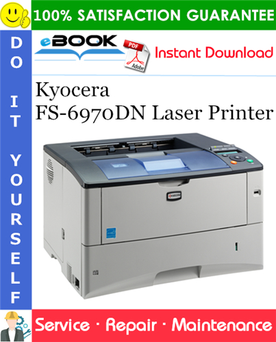 Kyocera FS-6970DN Laser Printer Service Repair Manual + Parts Catalog