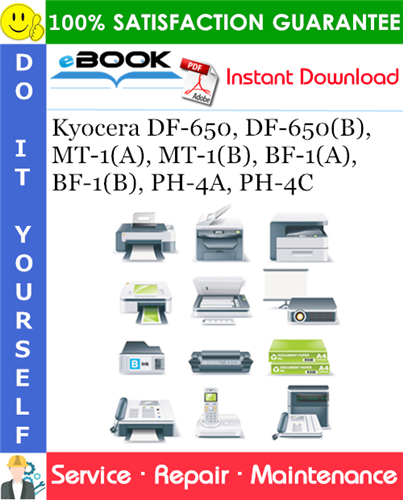 Kyocera DF-650, DF-650(B), MT-1(A), MT-1(B), BF-1(A), BF-1(B), PH-4A, PH-4C Service Repair Manual + Parts Catalog