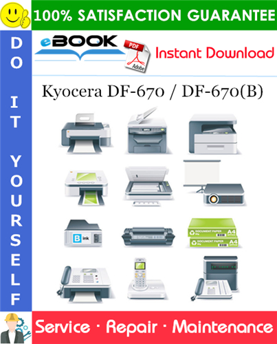 Kyocera DF-670 / DF-670(B) Service Repair Manual + Parts Catalog