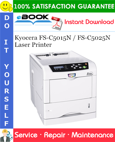 Kyocera FS-C5015N / FS-C5025N Laser Printer Service Repair Manual + Parts Catalog