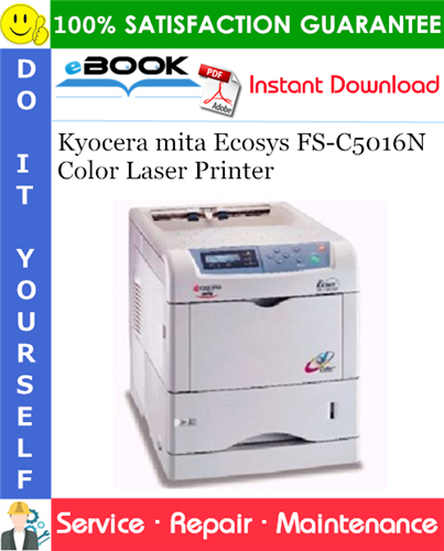 Kyocera mita Ecosys FS-C5016N Color Laser Printer Service Repair Manual + Parts Catalog