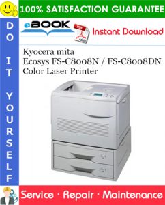 Kyocera mita Ecosys FS-C8008N / FS-C8008DN Color Laser Printer Service Repair Manual + Parts Catalog