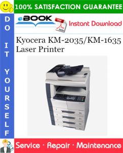 Kyocera KM-2035/KM-1635 Laser Printer Service Repair Manual + Parts Catalog
