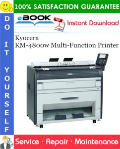 Kyocera KM-4800w Multi-Function Printer Service Repair Manual + Parts Catalog