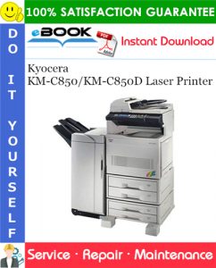 Kyocera KM-C850/KM-C850D Laser Printer Service Repair Manual + Parts Catalog