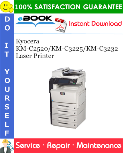 Kyocera KM-C2520/KM-C3225/KM-C3232 Laser Printer Service Repair Manual + Parts Catalog