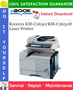 Kyocera KM-C2630/KM-C2630D Laser Printer Service Repair Manual + Parts Catalog