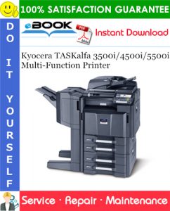 Kyocera TASKalfa 3500i/4500i/5500i Multi-Function Printer Service Repair Manual