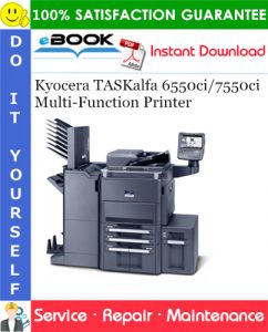 Kyocera TASKalfa 6550ci/7550ci Multi-Function Printer Service Repair Manual