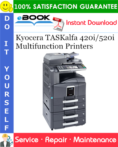 Kyocera TASKalfa 420i/520i Multifunction Printers Service Repair Manual + Parts Catalog