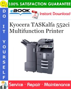 Kyocera TASKalfa 552ci Multifunction Printer Service Repair Manual + Parts Catalog