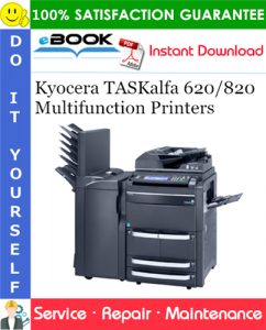 Kyocera TASKalfa 620/820 Multifunction Printers Service Repair Manual + Parts Catalog