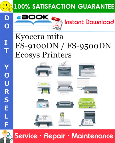 Kyocera mita FS-9100DN / FS-9500DN Ecosys Printers Service Repair Manual + Parts Catalog + Service Bulletin