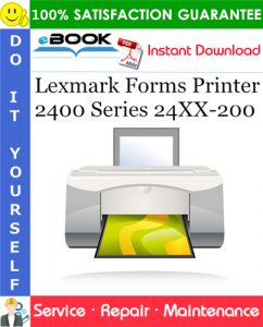 Lexmark Forms Printer 2400 Series 24XX-200 Service Repair Manual