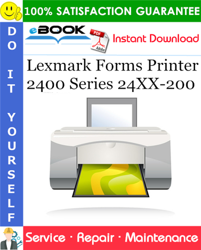 Lexmark Forms Printer 2400 Series 24XX-200 Service Repair Manual