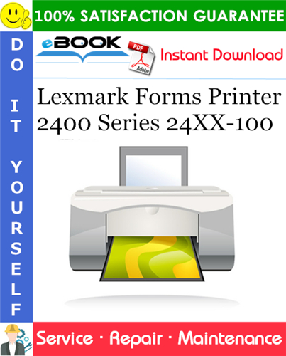 Lexmark Forms Printer 2400 Series 24XX-100 Service Repair Manual