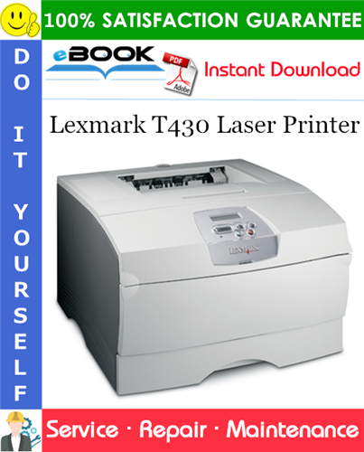 Lexmark T430 Laser Printer Service Repair Manual