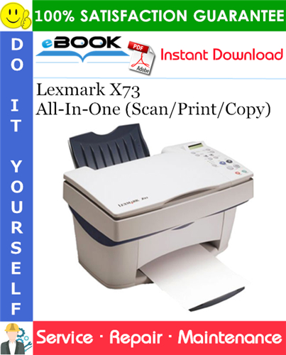 Lexmark X73 All-In-One (Scan/Print/Copy) Service Repair Manual