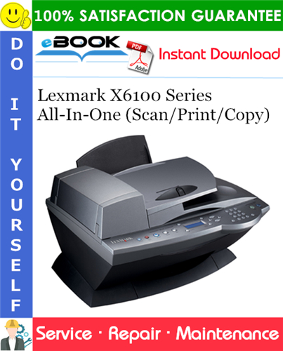 Lexmark X6100 Series All-In-One (Scan/Print/Copy) Service Repair Manual