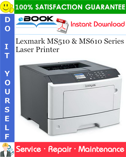 Lexmark MS510 & MS610 Series Laser Printer Service Repair Manual