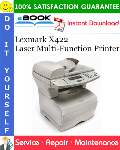 Lexmark X422 Laser Multi-Function Printer Service Repair Manual