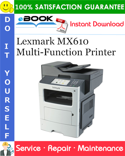 Lexmark MX610 Multi-Function Printer Service Repair Manual