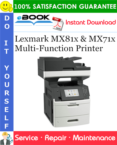 Lexmark MX81x & MX71x Multi-Function Printer Service Repair Manual