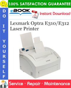 Lexmark Optra E310/E312 Laser Printer Service Repair Manual