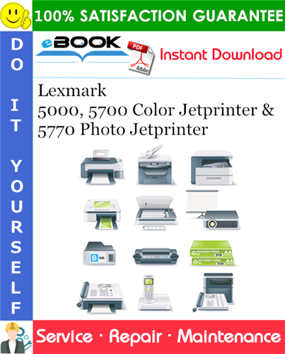 Lexmark 5000, 5700 Color Jetprinter & 5770 Photo Jetprinter Service Repair Manual