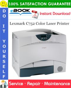 Lexmark C752 Color Laser Printer Service Repair Manual