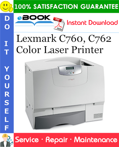 Lexmark C760, C762 Color Laser Printer Service Repair Manual