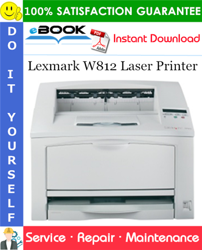 Lexmark W812 Laser Printer Service Repair Manual