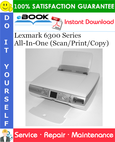 Lexmark 6300 Series All-In-One (Scan/Print/Copy) Service Repair Manual