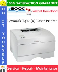 Lexmark T420(n) Laser Printer Service Repair Manual