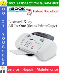 Lexmark X125 All-In-One (Scan/Print/Copy) Service Repair Manual