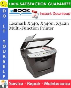 Lexmark X340, X340n, X342n Multi-Function Printer Service Repair Manual