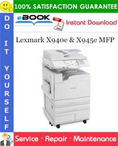 Lexmark X940e & X945e MFP Service Repair Manual