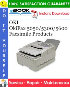 OKI OkiFax 5050/5300/5600 Facsimile Products Service Repair Manual