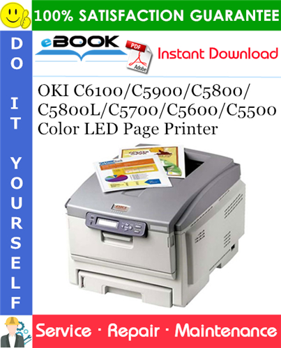 OKI C6100/C5900/C5800/C5800L/C5700/C5600/C5500 Color LED Page Printer Service Repair Manual