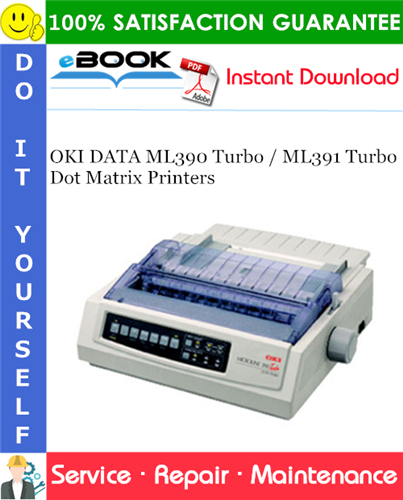 OKI DATA ML390 Turbo / ML391 Turbo Dot Matrix Printers Service Repair Manual