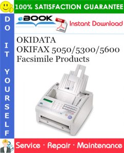 OKIDATA OKIFAX 5050/5300/5600 Facsimile Products Service Repair Manual